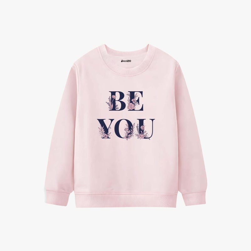 Be You Printed Winter Sweatshirt For Girls