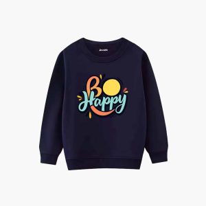 Be Happy Printed Winter Sweatshirt For Girls N