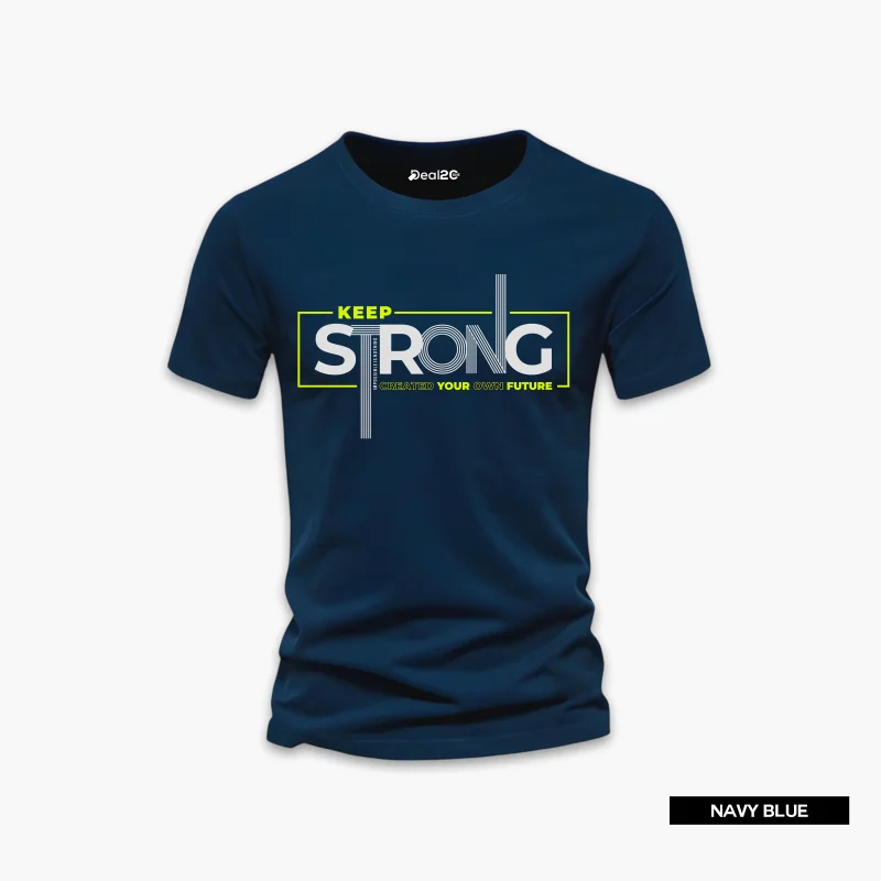 Keep Strong Printed Half Sleeve T-Shirt For Men