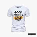 Good Things Take Time Printed Half Sleeve T-Shirt For Men