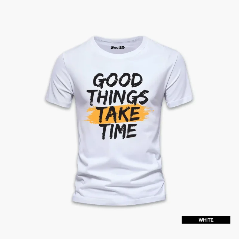 213 Good Things Take Time Printed Half Sleeve T-Shirt For Men