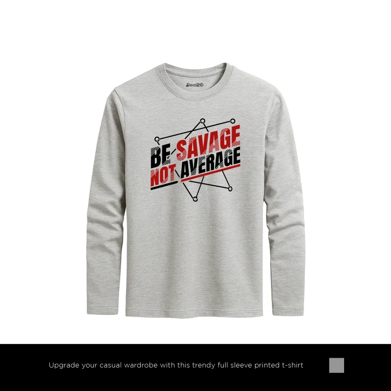Be Savage Printed Heather Grey Long Sleeve T-Shirt for Men Be Savage Printed Heather Grey Long Sleeve T-Shirt for Men