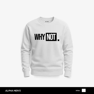 Why Not Printed White Sweatshirt for Men