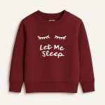 Let Me Sleep Printed Maroon Sweatshirt for Girls