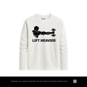 Lift Heavier Power Printed White Long Sleeve T-Shirt for Men