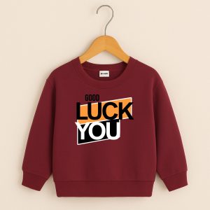 Good Luck Printed Maroon Sweatshirt for Young Kids