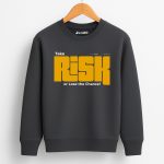 Take Risk Printed Charcoal Sweatshirt for Tween Kids